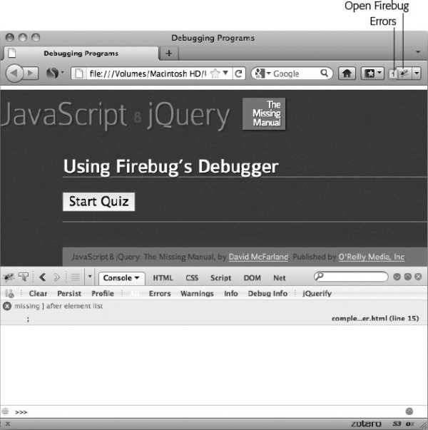 The Firebug console is the first stop for tracking down syntax and runtime errors that bring a script to its knees